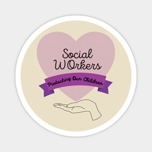 SOCIAL WORKERS Magnet